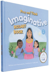 Pray and Think Imaginative Rosary Book (ages 6+)